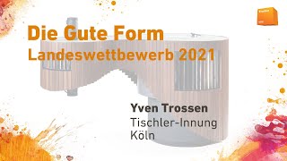 Die Gute Form NRW 2021 - Yven Trossen