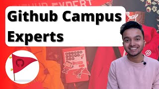 GitHub Campus Experts Application Video [Selected] 🚩 August 2021