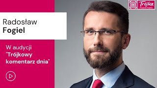 Trójkowy Komentarz Dnia | Radosław Fogiel