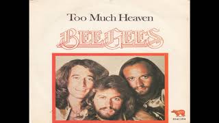 Bee Gees - Too Much Heaven (1978) HQ
