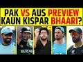 PAKISTAN VS AUSTRALIA 1ST T20 PREVIEW: ODI KE BAAD AB T20 KI BAARI, SERIES JEET PAYEGA PAKISTAN?