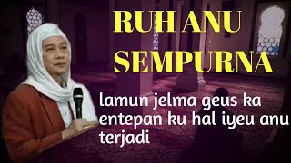 RUH ANU SAMPURNA | ABUYA UCI TURTUSI