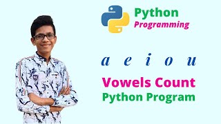 Python Program To Count The Vowels In Given Sentence | Python Programs