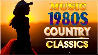 Best Classic Country Songs Of 1980s💖Greatest 80s 90s Country Music | 80s Best Songs Country Classic