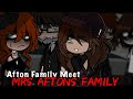 Aftons Meet Mrs Aftons Family || Gacha Club