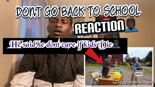 Don't Go Back To School (2020) | Reaction🤦🏿♂️ (Must watch)