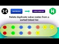 Delete duplicate-value nodes  [HackerRank] | Data Structure   | LinkedList