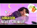 Jungkook Never Grew Up 🐰🍬