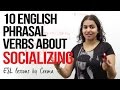 10 English phrasal verbs about socializing - Free English lessons