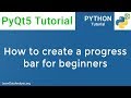 PyQt5 Tutorial | Learn how to create a Progress Bar widget for beginners