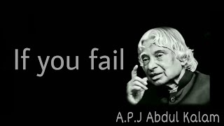 If you fail | A P J Abdul Kalam sir whatsap status and quote | inspiration line by sab kuch milega