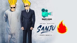 Sanju ft Johnny Bravo Trailer