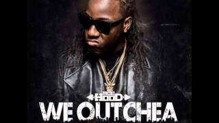Ace Hood - We Outchea [Ft Lil Wayne] [HQ]