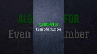 Algorithm Even odd number