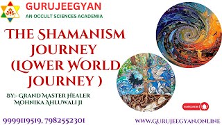 The Shamanism Journey (Lower World Journey )#shamanism #healingjourney #lowerworld #shamanichealer