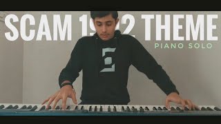 Scam 1992  Theme - Piano solo | Achint | Siddharth | Free midi