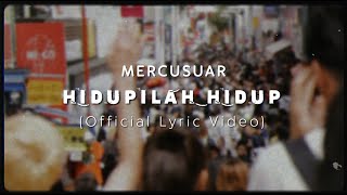 Mercusuar - Hidupilah Hidup [Official Lyric Video] [Album. Episode Fantasy]