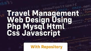 Travel management web design using php mysql html css javascript