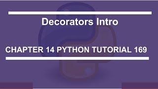 Decorators Intro : Python tutorial 169