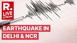 Delhi Earthquake LIVE Updates: Powerful 5.8 Magnitude Quake Jolts National Capital