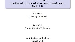 Sparse matrix algorithms (Stanford, June 2013, Tim Davis)