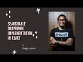 Searchable Dropdown Implementation in React | ReactJS | Customization | cookHappyCodes; | HappyArava