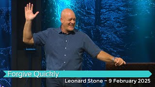 Leonard Stone with 'Forgive Quickly' ~ 9 Feb 2025