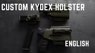 CUSTOM KYDEX HOLSTER (EN)