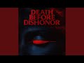 DEATH BEFORE DISHONOR