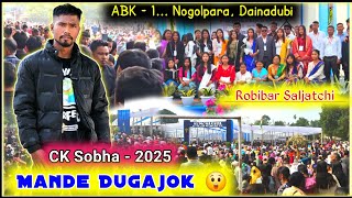 Robibar Saljatchi - ABK-1 Nogolpara, Dainadubi CK Sobha 2025 | Mande Banga Gasujok | Mr Adman