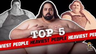 Top 5 Heaviest People Ever: World Records & True Stories