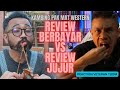 PAK MAT WESTERN | REVIEW BETUL-BETUL JUJUR