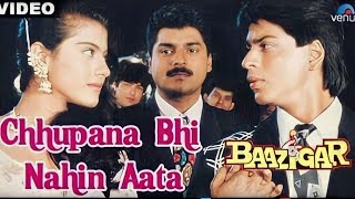 Chhupana Bhi Nahin Aata Full Video Song | Baazigar | Shahrukh Khan, Kajol | VinodRathod