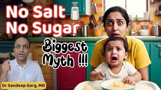 R u doing wrong? क्या बच्चों में सच में नमक शक्कर बिल्कुल बुरा है? No Salt No Sugar? Dr Sandeep Garg