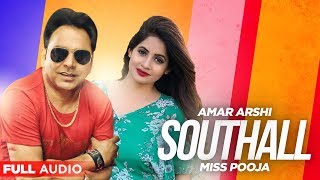 Southall (FullAudio) | Amar Arshi & Miss Pooja | Punjabi Songs 2019 | Planet Recordz