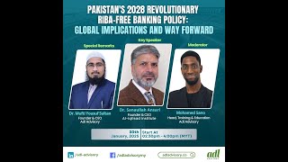 Pakistan's 2028 Revolutionary Riba-Free Banking Policy: Global Implications and Way Forward