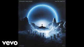 Frank Walker - Missing You ft. Nate Smith
