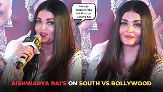 Aishwarya Rai’s epic response on South Vs Bollywood 😱 | WATCH