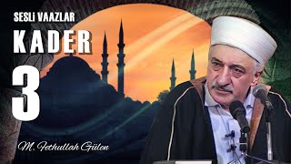 Sesli Vaazlar | Kader - 3 - | Meşiet-i İlâhî (Allah’ın Dilemesi) | (1978/06/23)