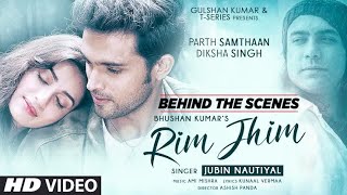 Rim Jhim HD Full Video Song | Jubin Nautiyal New Song | Ami Mishra | Parth S | Diksha s
