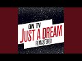 Just A Dream (Remastered)