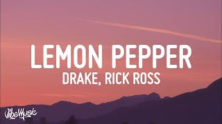 Drake - Lemon Pepper Freestyle (Lyrics) (feat  Rick Ross)