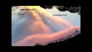 Sam Mortley -  Stare At The Sun