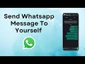 How To Send WhatsApp Message To Yourself