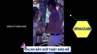 CHỊ EM ĐI BAR BAO TRAI NHẢY, CÁC ANH SÁNG MẮT RA CHƯA?