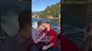 When you are the only single people on a GAY GROUP TRIP to ITALY #lakecomo #queer #italy #gaytravel