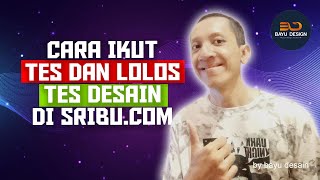 Cara Lolos Tes Desain di Sribu dan Cara Ikut Tesnya