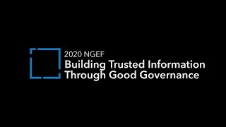 2020 NGEF, Building Trusted Information Through Good Governance, Technology, and People