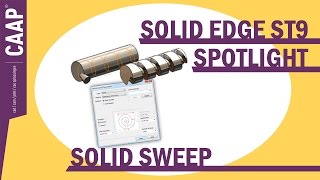 Solid Edge ST9 Spotlight #2 - Solid Sweep