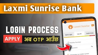 Laxmi Sunrise Bank New Login Process | How to login Mobile Banking Apps